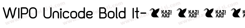 WIPO Unicode Bold It字体转换